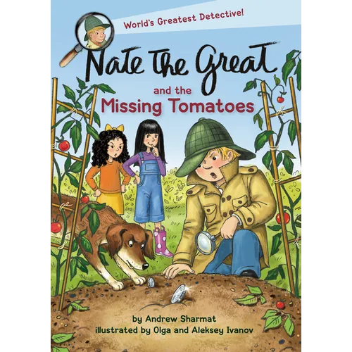 Nate the Great and the Missing Tomatoes