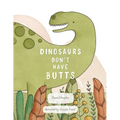 Dinosaurs Don't Have Butts