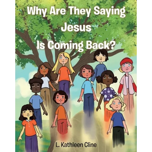 Why Are They Saying Jesus Is Coming Back?