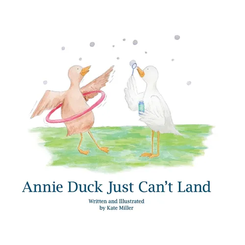 Annie Duck Just Can't Land