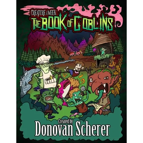 Creature of the Week: The Book of Goblins