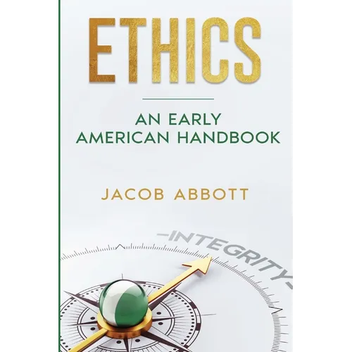 Ethics: An Early American Handbook