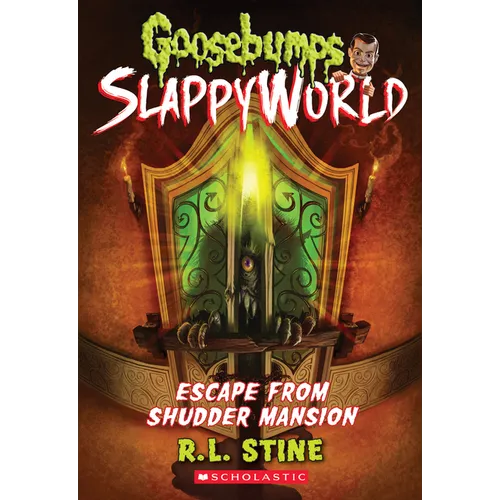 Escape from Shudder Mansion (Goosebumps Slappyworld #5)