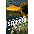 Secrets: Visible & Invisible