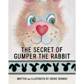 The Secret of Gumper the Rabbit