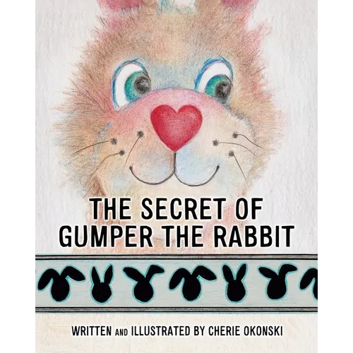 The Secret of Gumper the Rabbit