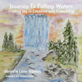 Journey To Falling Waters: Finding Joy in Creation and Friendship