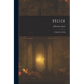 Heidi: A Story For Girls