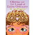 Olivia and the Land of Extra Ordinary