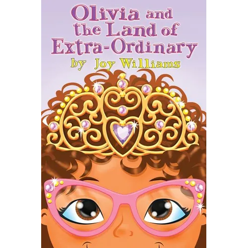 Olivia and the Land of Extra Ordinary