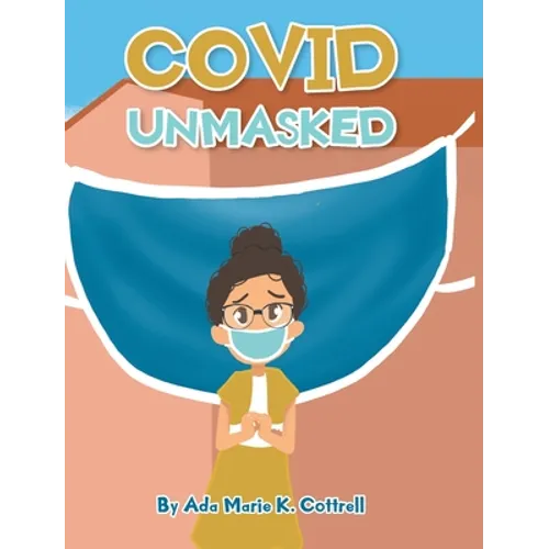 Covid Unmasked