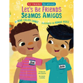 Let's Be Friends / Seamos Amigos: In English and Spanish / En Ingles Y Español