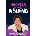 The Woman Who Invented Weaving
