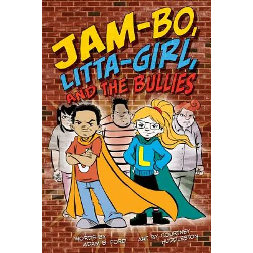 Jam-Bo, Litta-Girl, and the Bullies