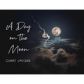 A Day on the Moon