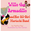 Willo the Armadillo and Her All-Girl Mariachi Band