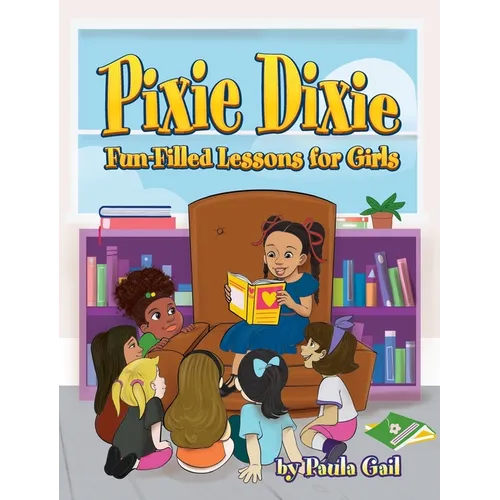 Pixie Dixie Fun-Filled Lessons for Girls