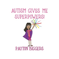 Autism Gives Me Superpowers!
