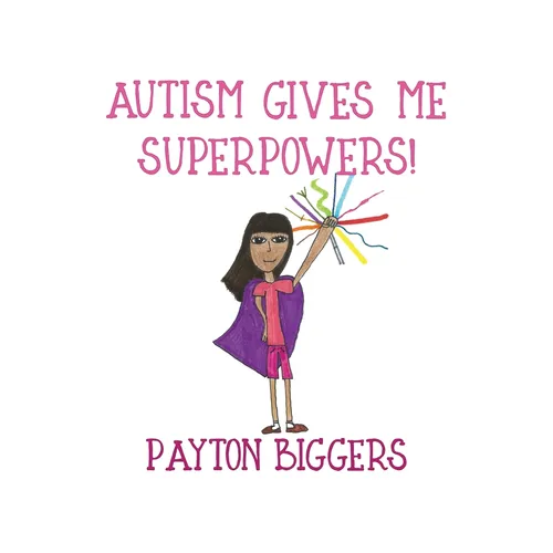 Autism Gives Me Superpowers!
