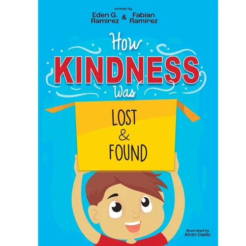 How Kindness was Lost and Found