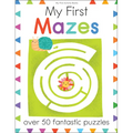 My First Mazes: Over 50 Fantastic Puzzles