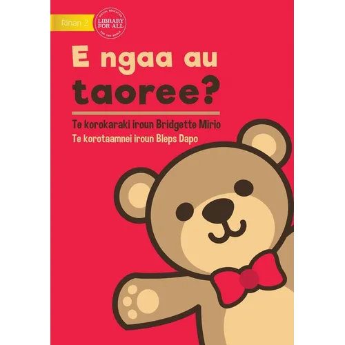 Where's My Teddy - E ngaa au taoree? (Te Kiribati)
