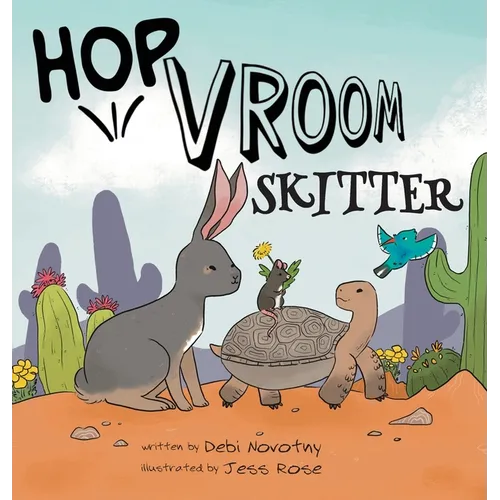 Hop, Vroom, Skitter