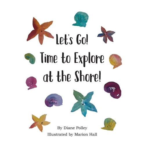 Let's Go! Time to Explore at the Shore!