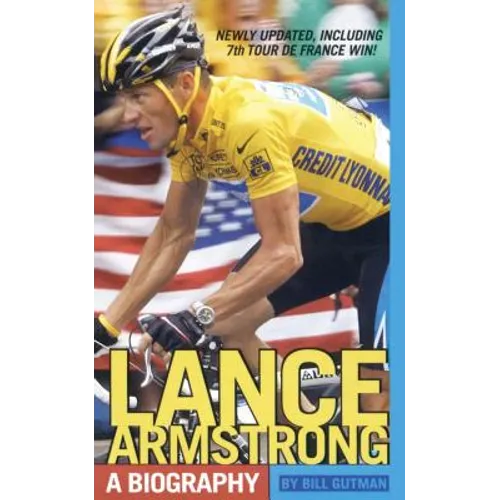 Lance Armstrong: A Biography