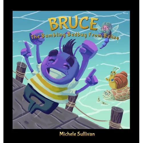 Bruce, The Bumbling Bedbug from Belize