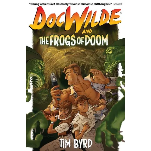 Doc Wilde and The Frogs of Doom