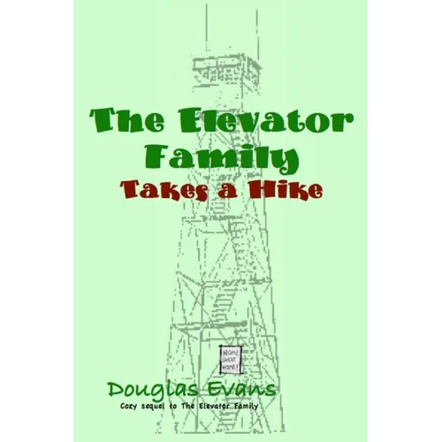 The Elevator Family Takes a Hike