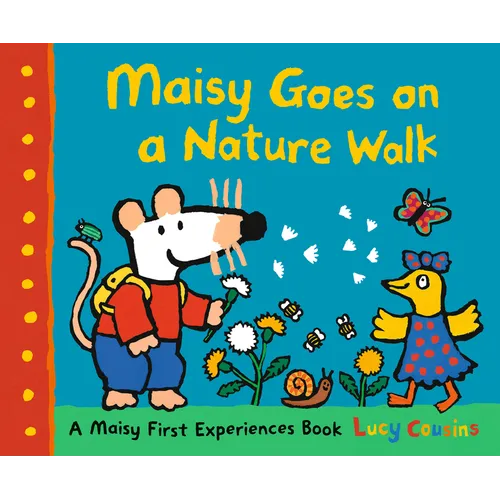 Maisy Goes on a Nature Walk: A Maisy First Experience Book (Maisy the Mouse Explores the Outdoors - A Picture Book for Toddlers, Preschoolers, and Kid