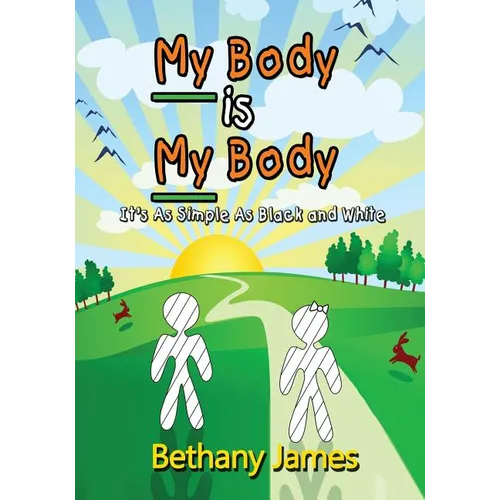 My Body Is My Body: It's as Simple as Black and White