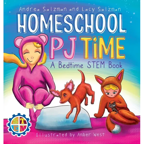 Homeschool PJ Time: A Bedtime STEM Book