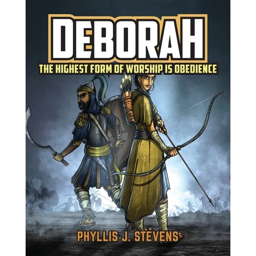Deborah: The Highest Form of Worship is Obedience