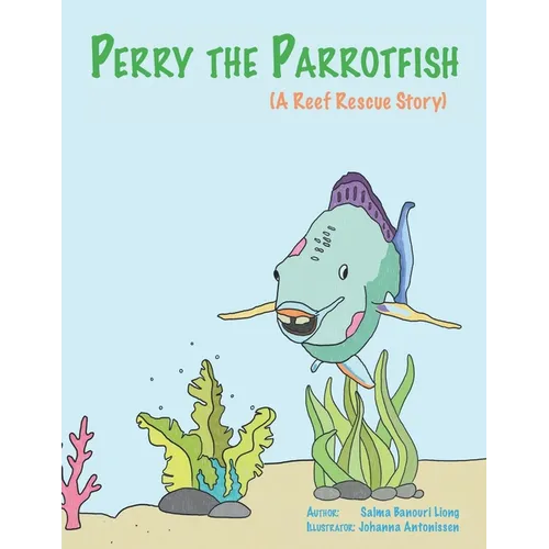 Perry the Parrotfish: a book about overfishing