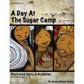 A Day at the Sugar Camp