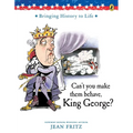 Can't You Make Them Behave, King George?