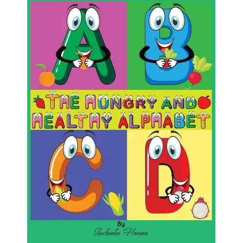 The Hungry and Healthy Alphabet