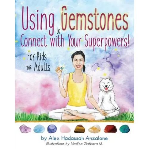 Using Gemstones to Connect with Your Superpowers: For Kids + Adults