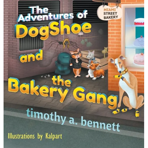 The Adventures of DogShoe and the Bakery Gang