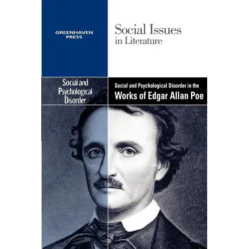 Social and Psychological Disorder in the Works of Edgar Allan Poe