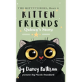 Kitten Friends: Quincy's Story