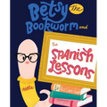 Betsy the Bookworm and The Spanish Lessons