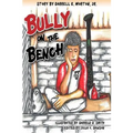 Bully On The Bench