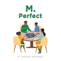 M. Perfect
