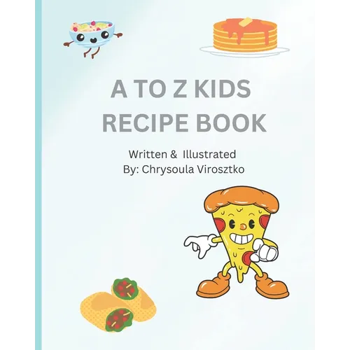 A to Z Kids Recipe Book