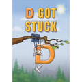D Got Stuck