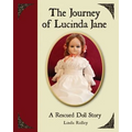 The Journey of Lucinda Jane: A Rescued Doll Story